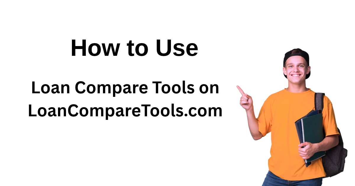 Loan Compare Tools on LoanCompareTools.com